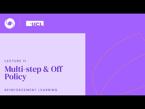 DeepMind x UCL RL Lecture Series - Multi-step & Off Policy [11/13]
