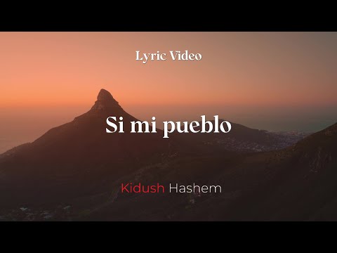 Si Mi Pueblo - Kidush Hashem | Lyric (Video Oficial)