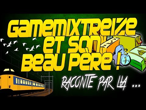 Le quotidien avec GameMixTreize | Rencontre avec son beau-père ! #2 Par Lia
