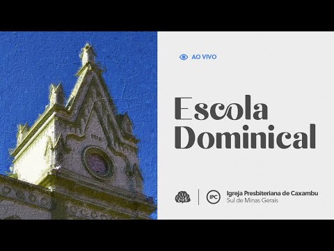 IPC AO VIVO - Escola Bíblica Dominical (27/09/2026)