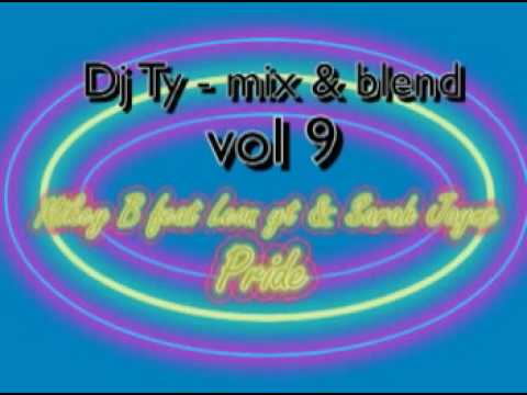 Dj Ty- c ( Vol 9 ) Mikey b ft leaon yt & sarah jane - pride