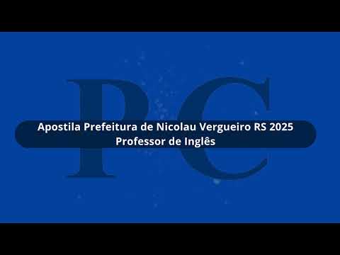 Apostila Prefeitura de Nicolau Vergueiro RS 2025 Professor de Inglês