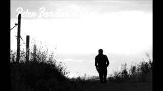Peter Bradley Adams - I Won&#39;t (Lyrics in Description)