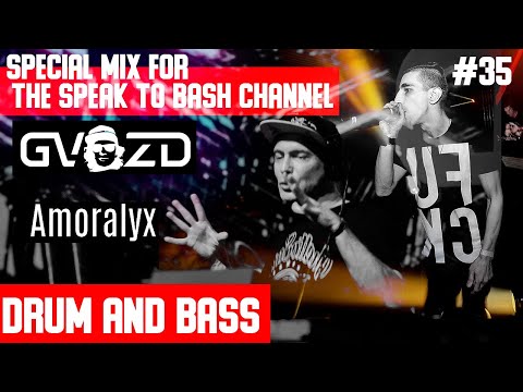 DJ GVOZD  feat MC Amoralyx -  Special mix for the SPEAK TO BASH channel # 35 Drum and Bass