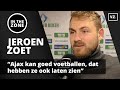 Zoet: 'Ajax kan goed voetballen, dat hebben ze ook laten zien'