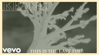 Keane - This Is The Last Time