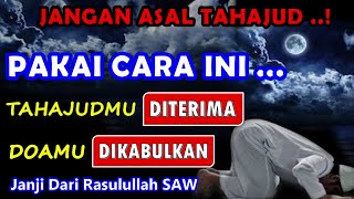 Sholat Tahajud DITERIMA! Pakai Cara Ini #tahajud #tahajjud #doatahajud #sholattahajud