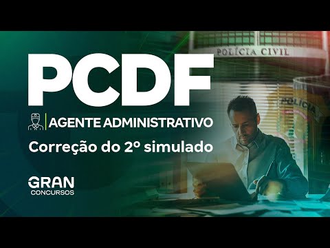 Concurso PCDF Agente Administrativo: Correção do 2º Simulado