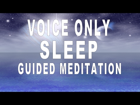 Voice Only Guided Meditation For Deep Sleep And Relaxation | Release negativity