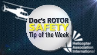 Doc's Rotor Safety Tip of the Week – Mission Mentality