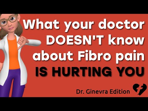 What your doctor DOESN'T know about fibromyalgia pain is hurting you!