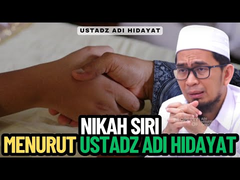 Nikah Siri Menurut Ustadz Adi Hidayat