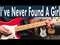 How To Play I've Never Found A Girl On Guitar | Eddie Floyd Guitar Lesson + Tutorial