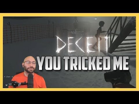 Deceit - You Tricked Me!