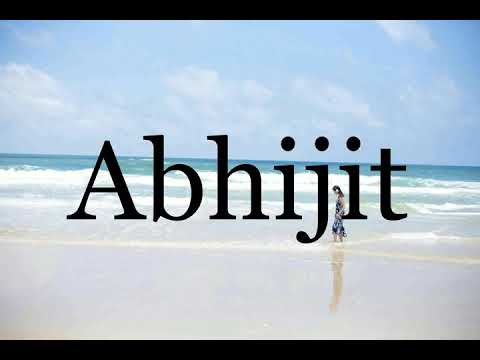 How To Pronounce Abhijit🌈🌈🌈🌈🌈🌈Pronunciation Of Abhijit