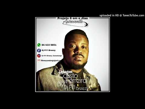 09. Linhagem Calisto Ferreira (by Dj Fil'l Breezy)