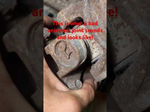 What sound does a bad universal joint make?