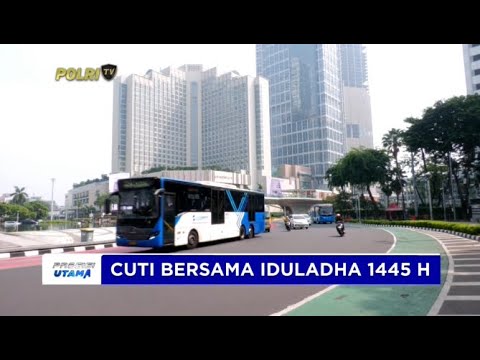 LIBUR CUTI BERSAMA IDULADHA LALIN JAKARTA MASIH LENGANG