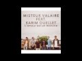 Misteur Valaire ft. Karim Ouellet - L'amour est un ...