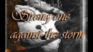 Galadriel - Strong one Against the Storm