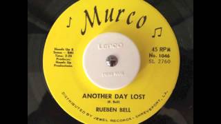 Rueben Bell - Another Day Lost - Murco
