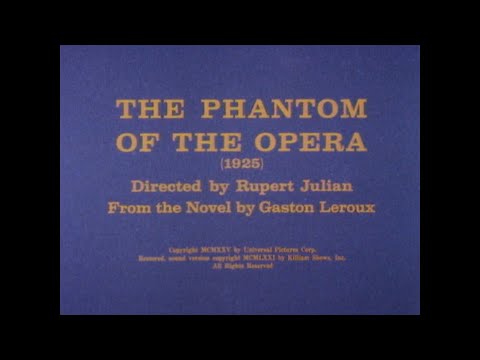 The Phantom of the Opera (1929) - Alt. Gaylord Carter Score (Killiam Film Classic HD Reconstruction)