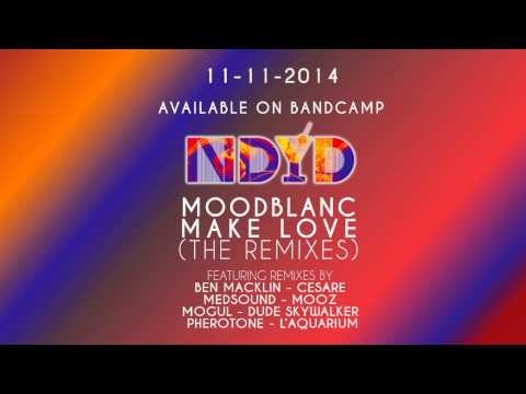 Moodblanc - Make Love (Ben Macklin Remix) Out 11th of November!