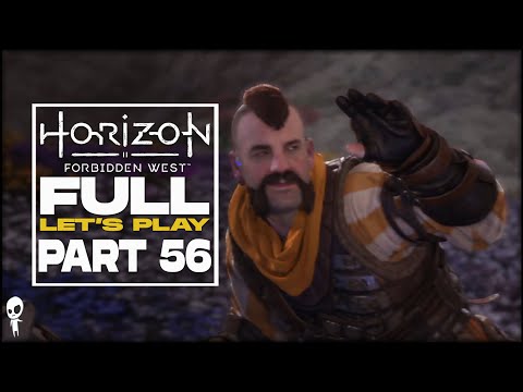 PART 56 // RIDE OUT // HORIZON FORBIDDEN WEST // Let's Play Playthrough