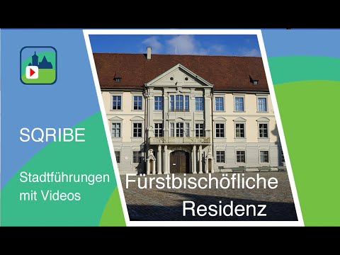 Die Fürstbischöfliche Residenz in Eichstätt und ihre Geschichte - ein Himmelreich auf Erden