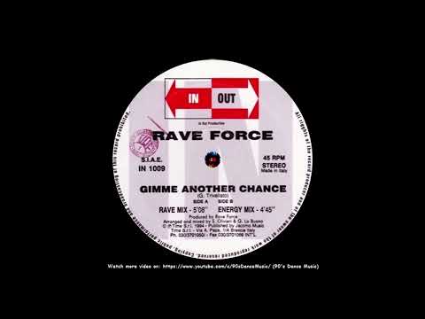 Rave Force - Gimme Another Chance (Rave Mix) (90's Dance Music) ✅