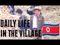 North Korea: Daily Life in The Village