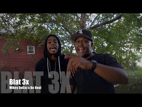 Mikey Dollaz x Bo Deal - Blat 3x (Music Video)