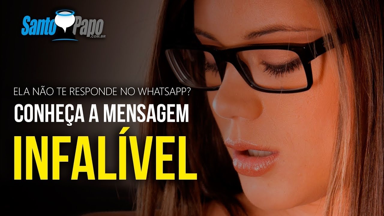 Ela te ignora no WhatsApp? Veja o que fazer... (Conheça a Mensagem Infalível) | Santo Papo