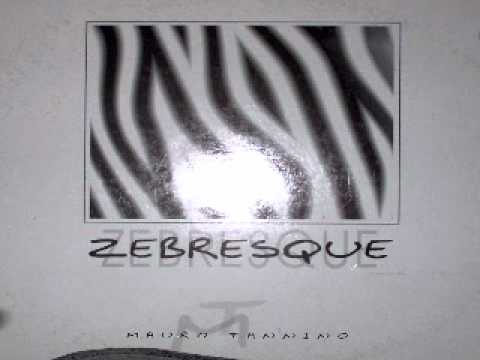 ZEBRESQUE  Mauro Tannino