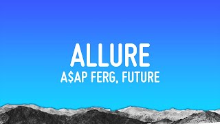 A$AP Ferg &amp; Future - Allure (Lyrics)