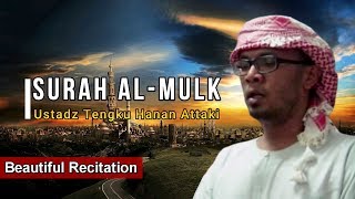 Download lagu Surah Al Mulk - Ustadz Tengku Hanan Attaki (Beautiful Recitation) mp3
