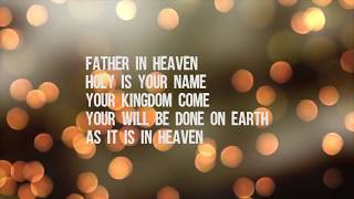 Hillsong Worship - The Lord's Prayer Lyrics
