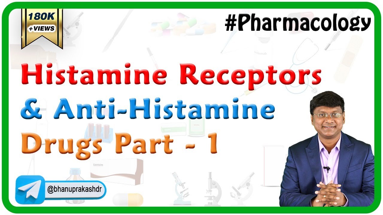 Pharmacology of Histamine , Histamine receptors and Anti-histamine Drugs : Part 1