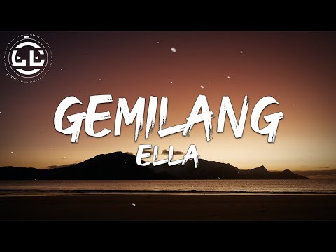 Ella - Gemilang (Lyrics)