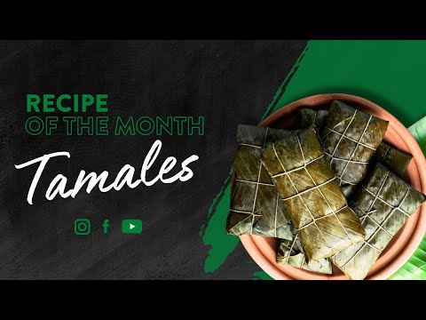 Tamales Recipe - You MUST Try! | Recipe of The Month