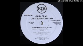Gary Clail ON-U Sound System - Human Nature (Paul Oakenfold and Steve Osbourne remix 1991)