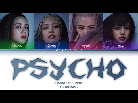 [AI COVER] How Would BLACKPINK sing "PSYCHO" by BABYMONSTER