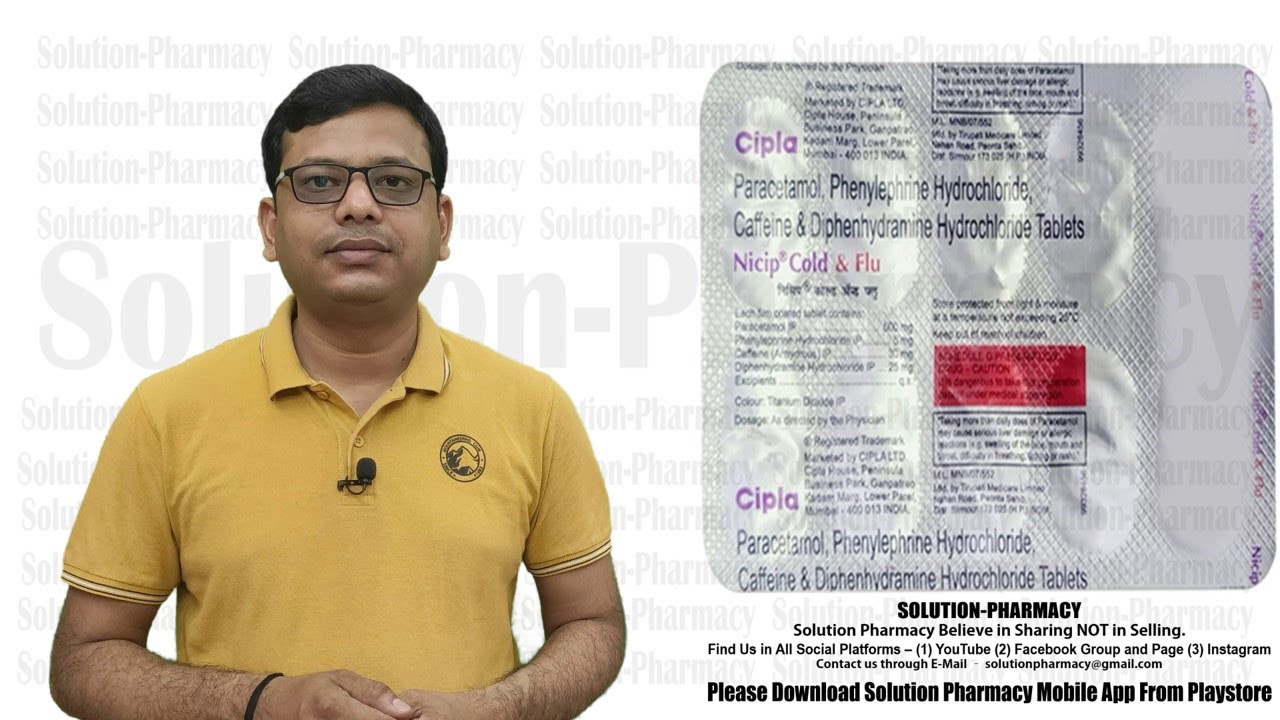 Nicip Cold & Flu Tablet = Treatment of Cold + Fever + Pain = सर्दी, सर दर्द और बुखार से राहत दिलाये