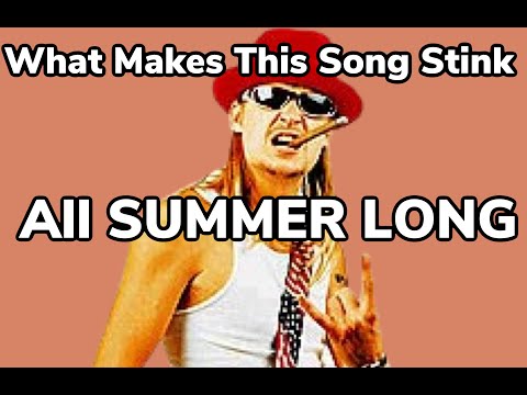 What Makes This Song Stink Ep. 2 -  Kid Rock "All Summer Long" featuring Justin Hawkins