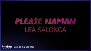 Lea Salonga - Please Naman (Lyrics on Screen)
