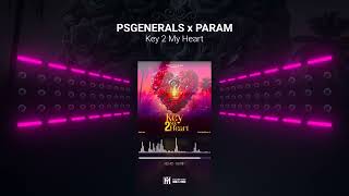 Key 2 My Heart (Official Visualiser Video) | PSGENERALS x PARAM | Latest UK Desi Punjabi Song 2025