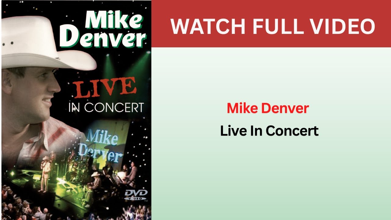 Mike Denver - LIVE in Concert (Full DVD)