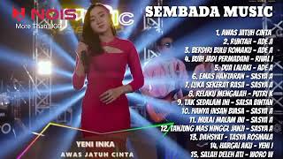 Download lagu YENI INKA 'AWAS JATUH CINTA' | SEMBADA MUSIC FULL ALBUM TERBARU 2022 #srimusik #sembadamusic mp3 Download lagu YENI INKA 'AWAS JATUH CINTA' | SEMBADA MUSIC FULL ALBUM TERBARU 2022 #srimusik #sembadamusic mp3