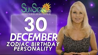 December 30th Zodiac Horoscope Birthday Personality - Capricorn - Part 2