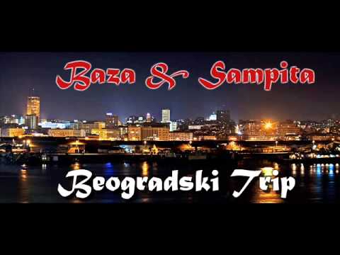 Baza & Sampita - Beogradski Trip